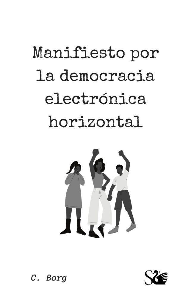 Manifiesto por la democracia electrónica horizontal