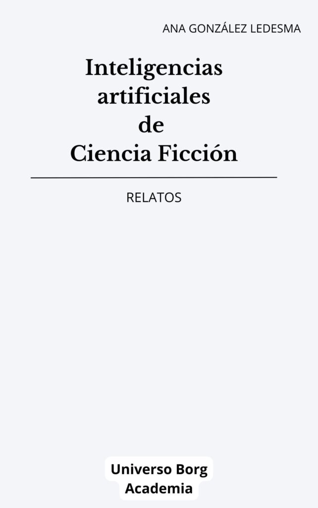 Inteligencias artificiales de ciencia ficción