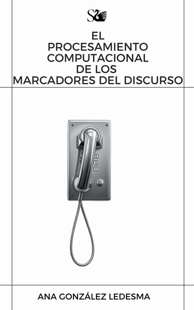 El procesamiento computacional de los marcadores del discurso en el español oral El procesamiento computacional de los marcadores del discurso en el español oral